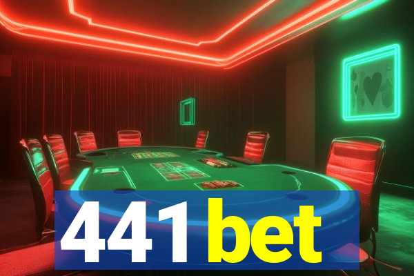 441 bet